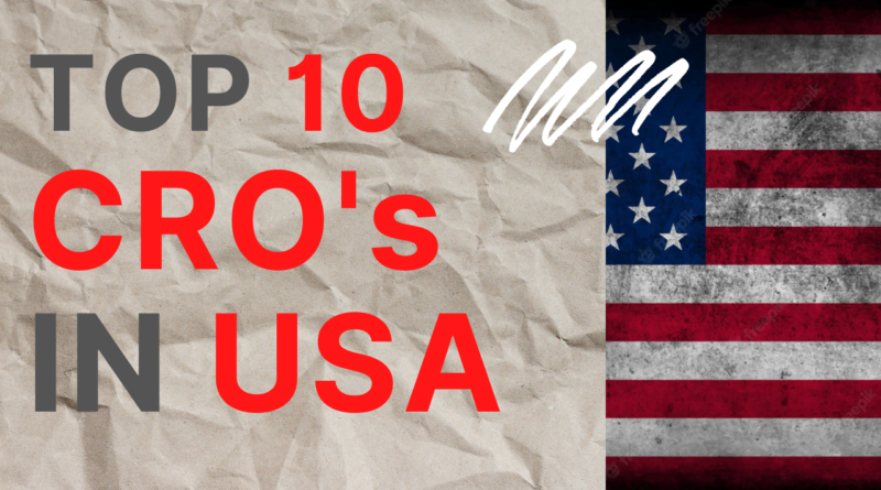 Top 10 CRO's in USA